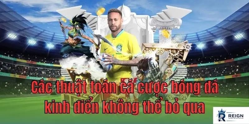 Cac thuat toan ca cuoc bong da kinh dien khong the bo qua