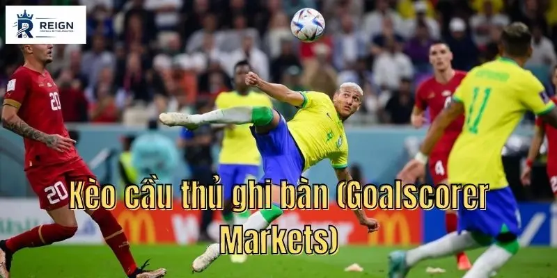 Keo cau thu ghi ban Goalscorer Markets.jpg