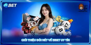 i9BET - Lựa Chọn Mới Cho Người Chơi Yêu Thích Cá Cược Thể Thao